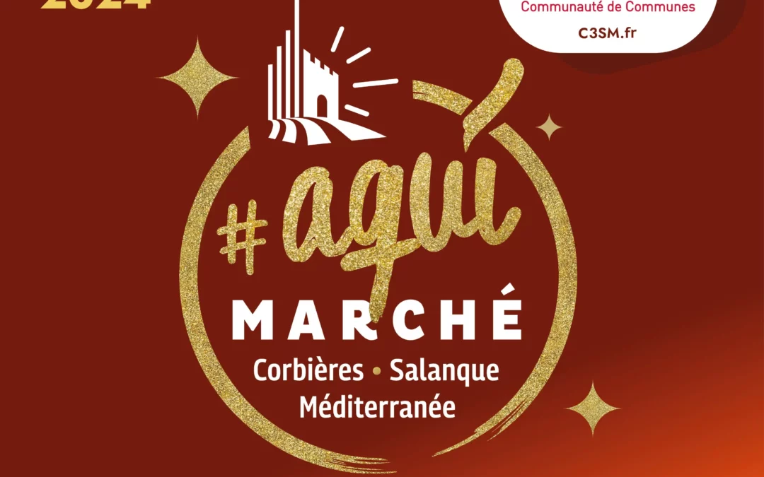 Rendez-vous du 25 novembre au 31 décembre à l’Aquí Marché, découvrez le programme