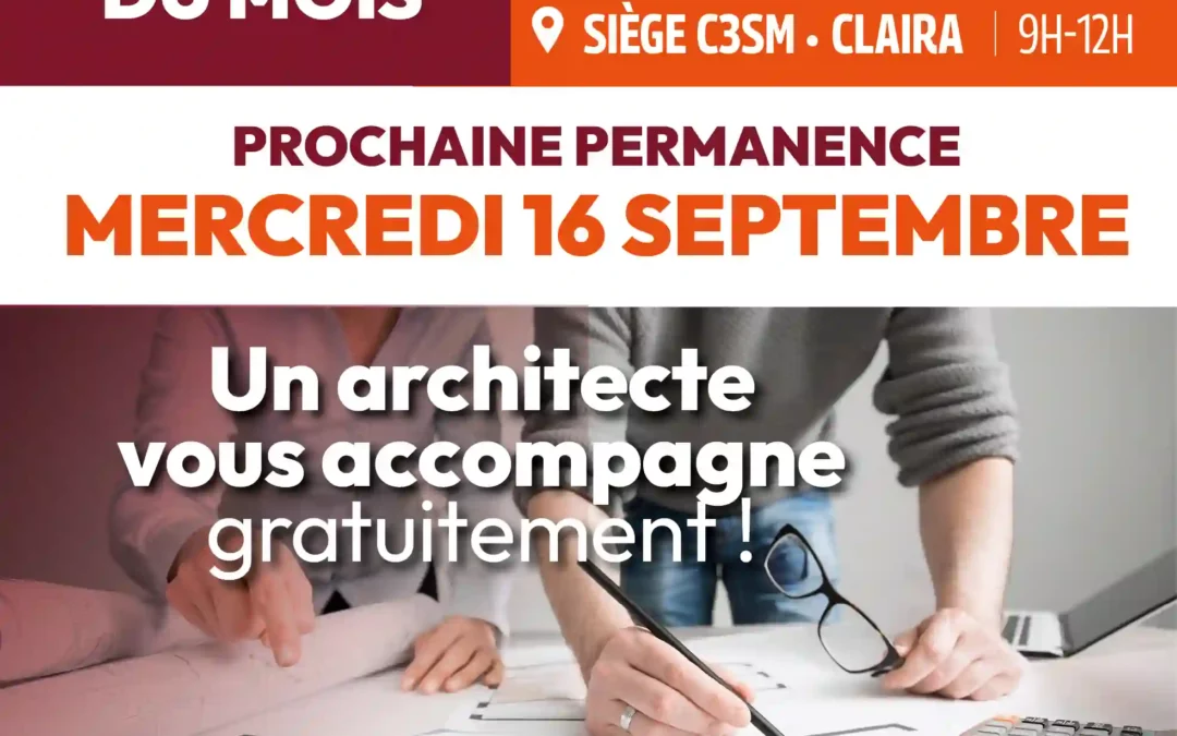 Le 16 septembre, prenez rdv avec un architecte du CAUE ! des conseils gratuits sur tous vos projets architecturaux et paysagers